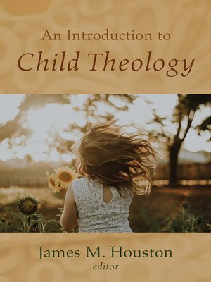 cover image of An Introduction to Child Theology
